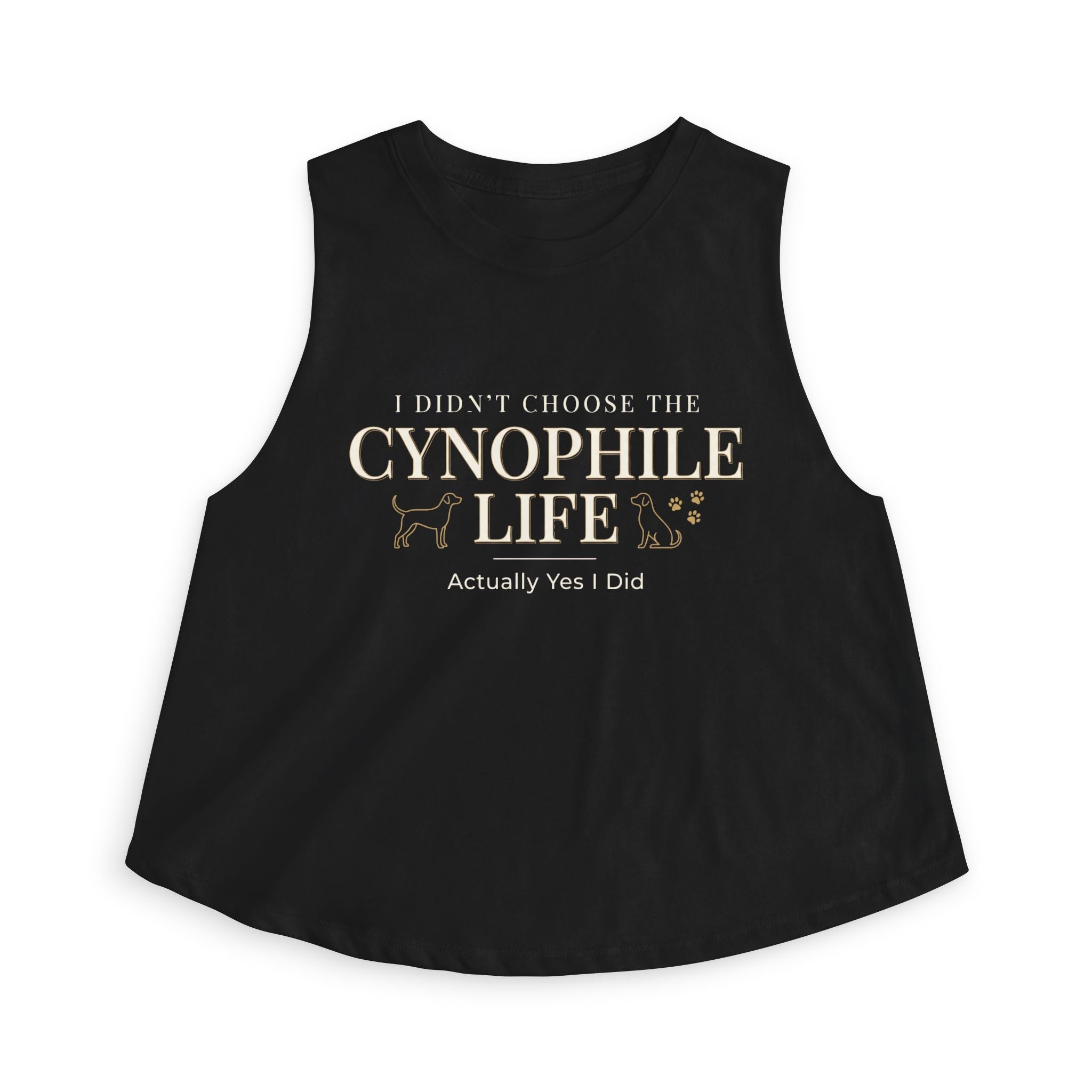 Cynophile Life Women's Crop Top — I Didn't Choose the Cynophile Life (Actually Yes I Did) | Dog Lover Top