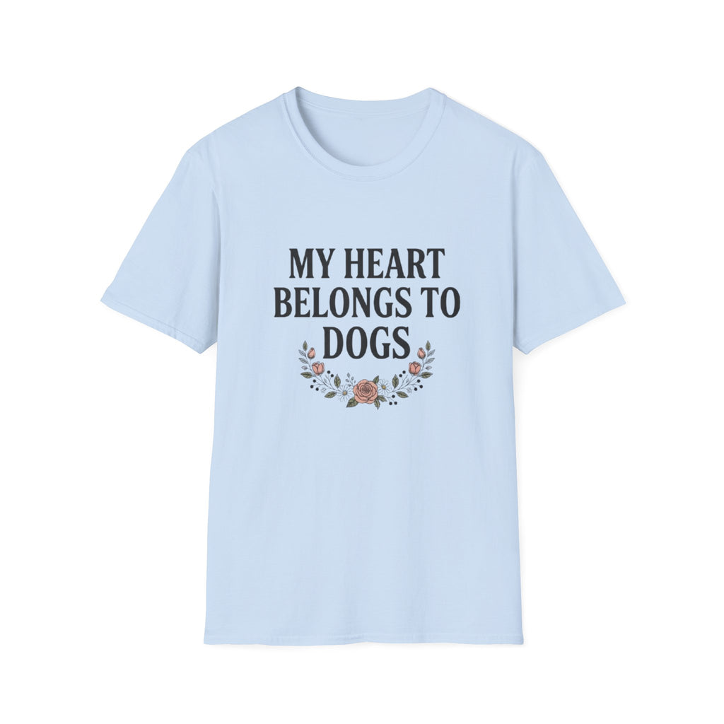 My Heart Belongs to Dogs T-Shirt | Floral Dog Mom Gift | Soft Unisex Tee | FureverLoved