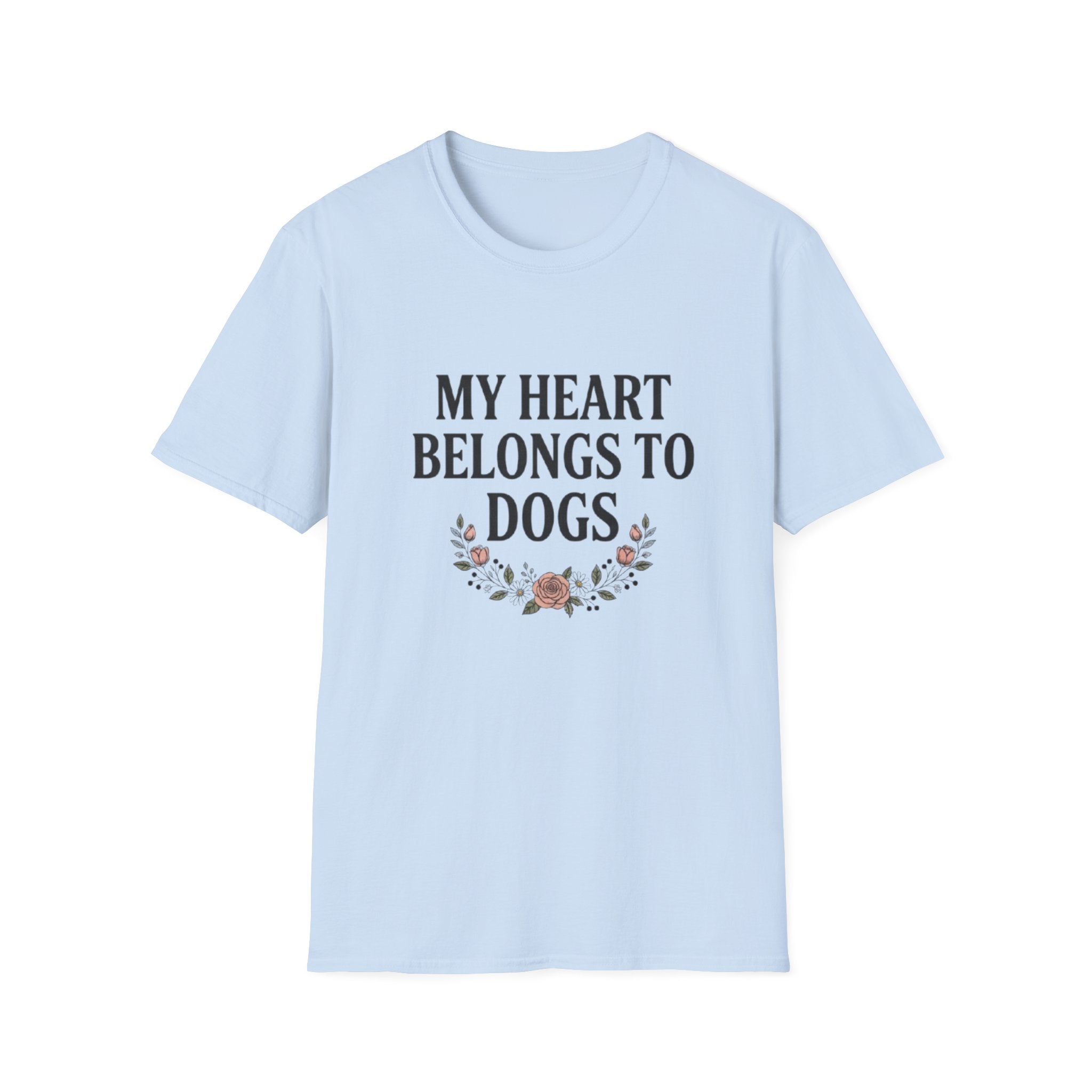 My Heart Belongs to Dogs T-Shirt | Floral Dog Mom Gift | Soft Unisex Tee | FureverLoved