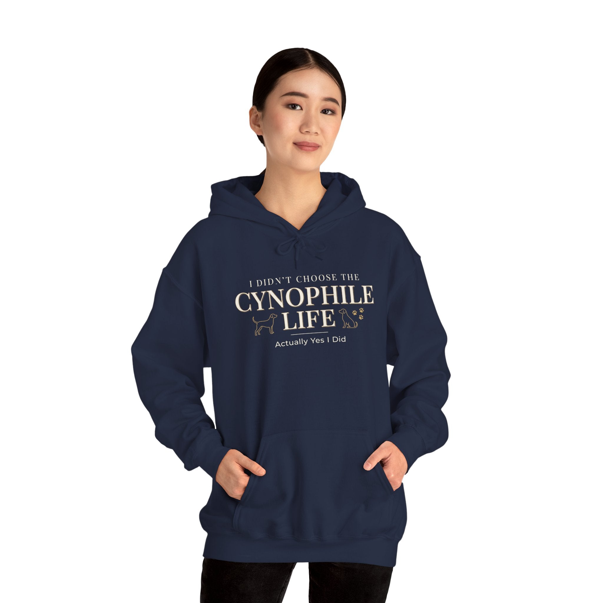 Cynophile Life Hoodie — I Didn't Choose the Cynophile Life (Actually Yes I Did) | Dog Lover Pullover
