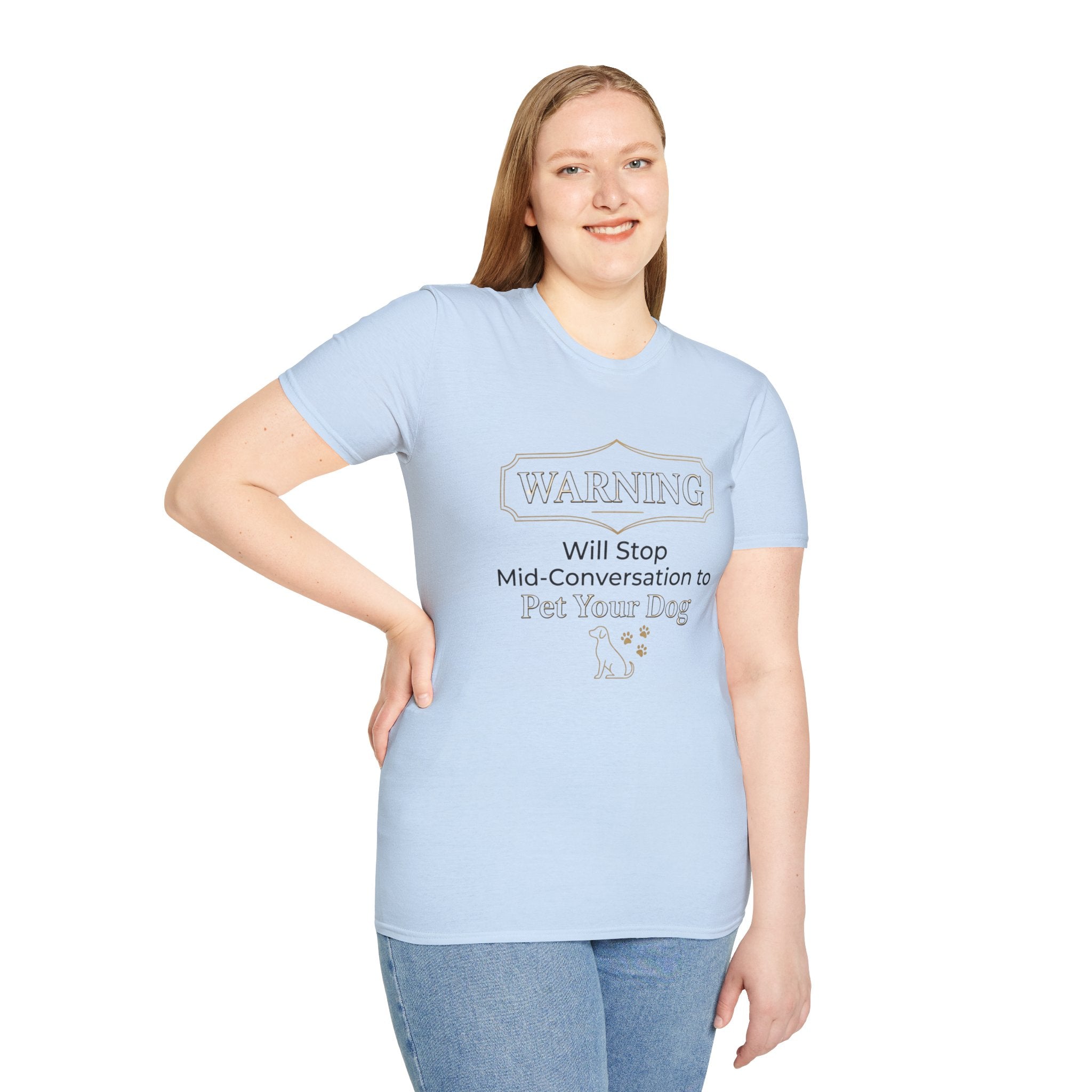 Warning: Will Stop Mid-Conversation to Pet Your Dog — Funny Dog Lover T-Shirt | FurEverLoved