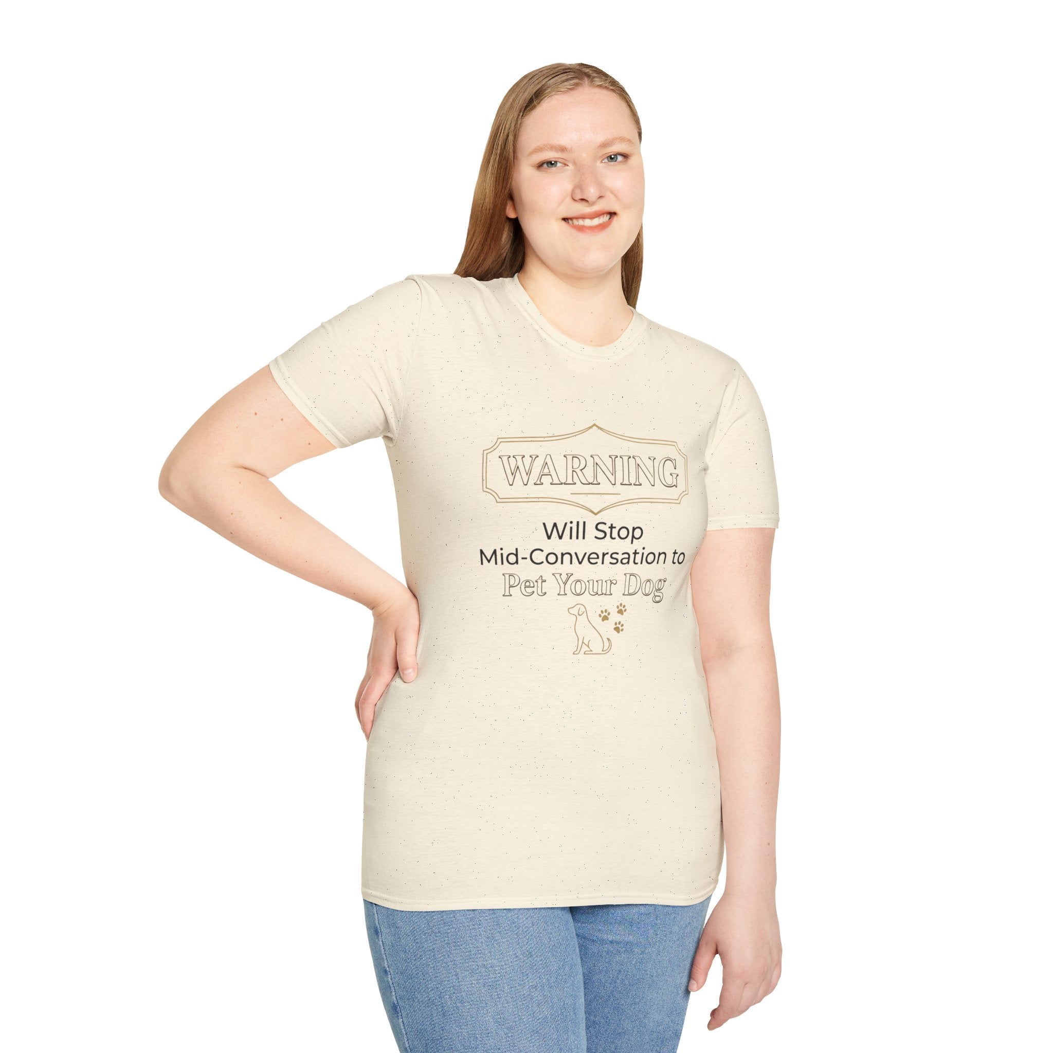 Warning: Will Stop Mid-Conversation to Pet Your Dog — Funny Dog Lover T-Shirt | FurEverLoved