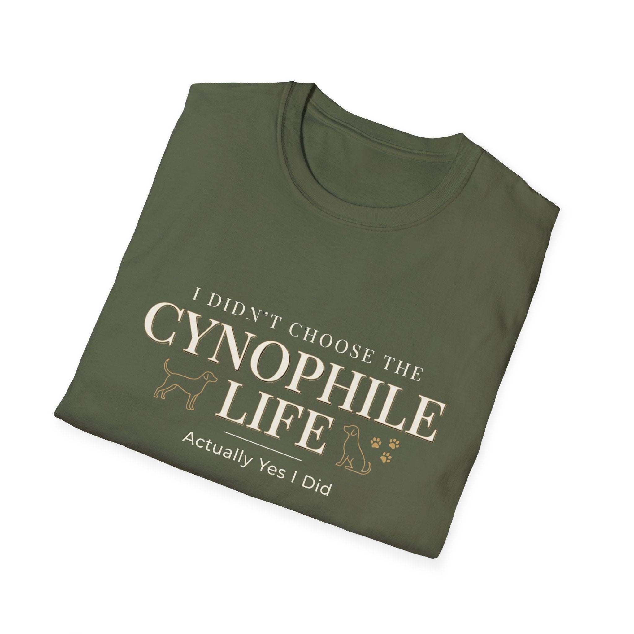 Cynophile Life T-Shirt — I Didn't Choose the Cynophile Life (Actually Yes I Did) | Dog Lover Tee