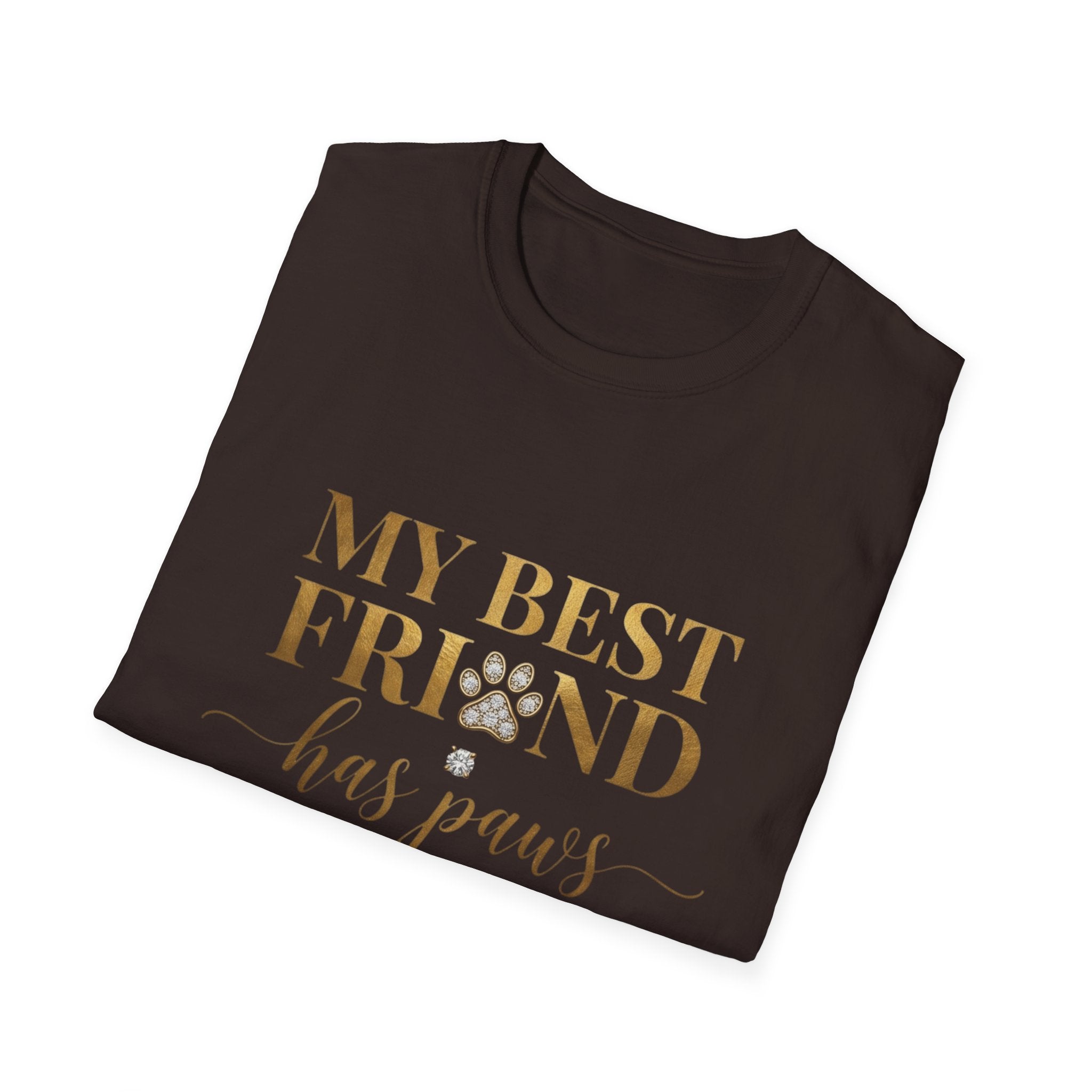 My Best Friend Has Paws Dog Mom T-Shirt | Dog Lover Gift | Cute Dog Graphic Tee | Gildan 64000