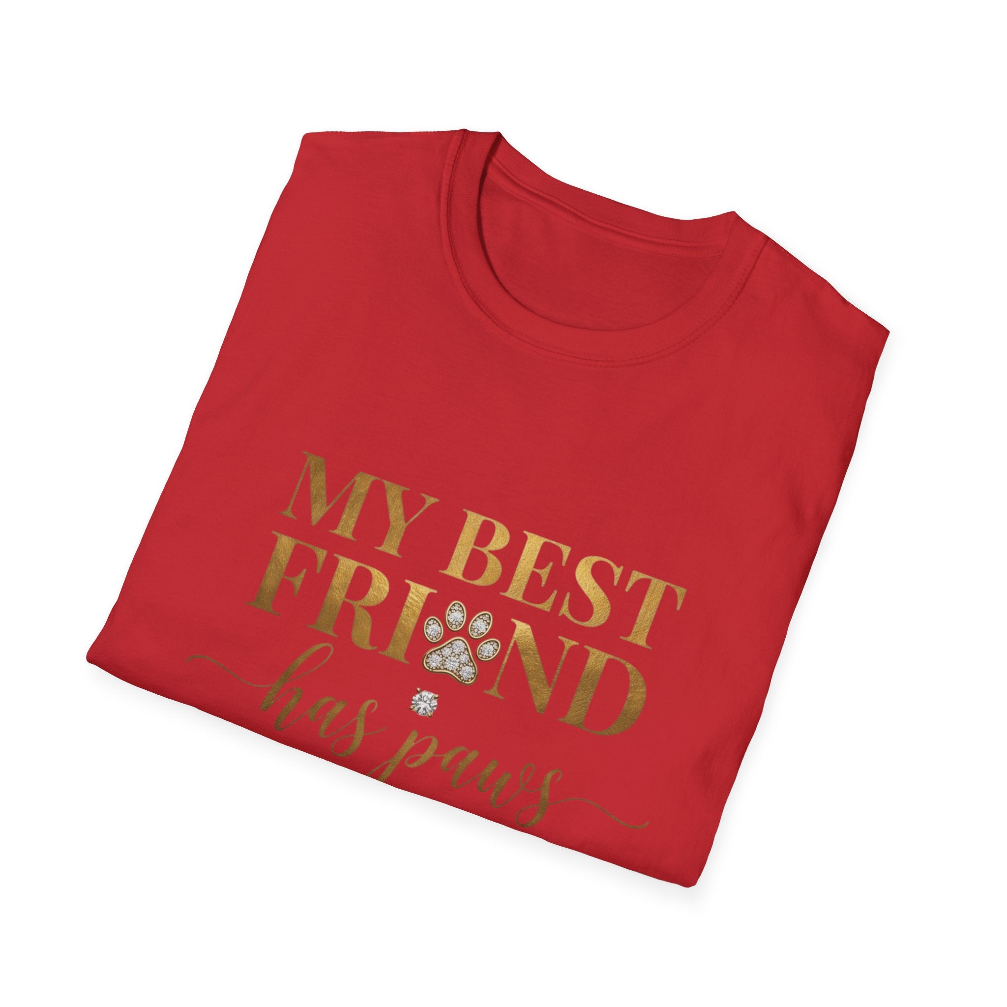 My Best Friend Has Paws Dog Mom T-Shirt | Dog Lover Gift | Cute Dog Graphic Tee | Gildan 64000
