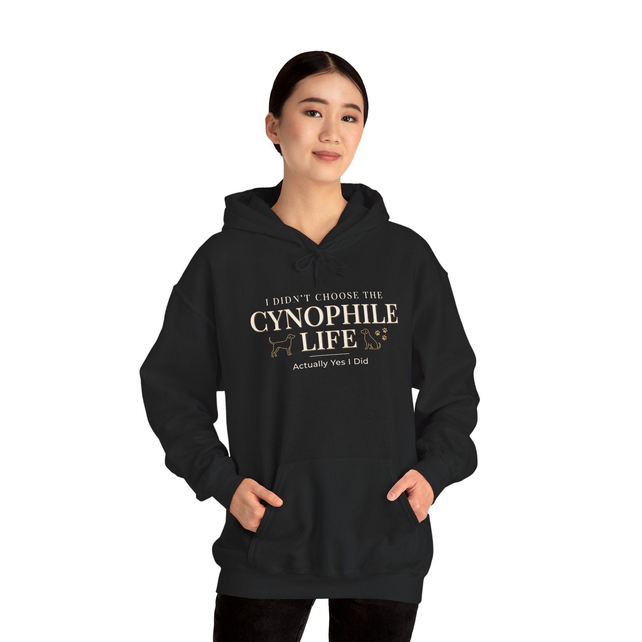 Cynophile Life Hoodie — I Didn't Choose the Cynophile Life (Actually Yes I Did) | Dog Lover Pullover