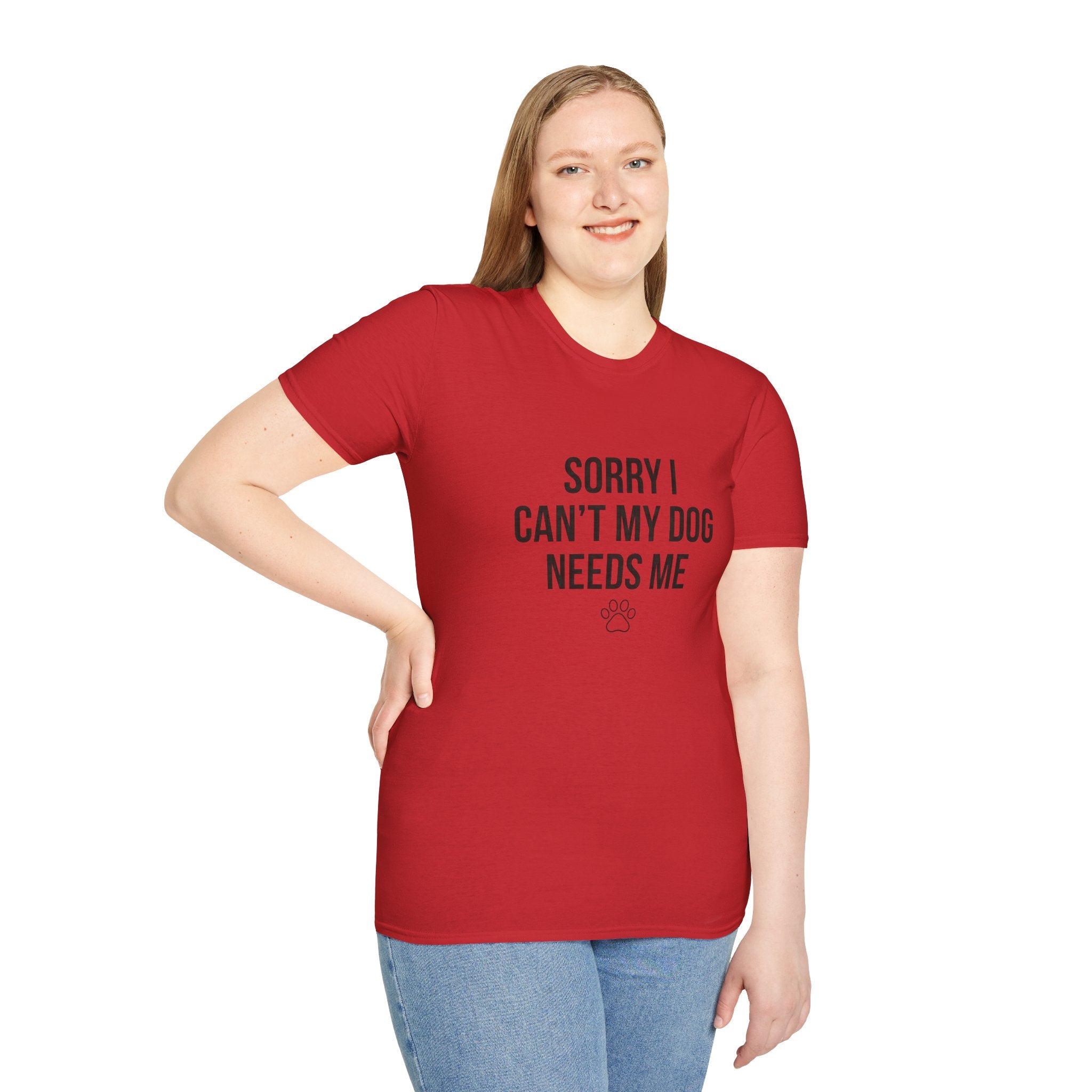 Sorry I Can't My Dog Needs Me T-Shirt | Funny Dog Mom Gift | FureverLoved