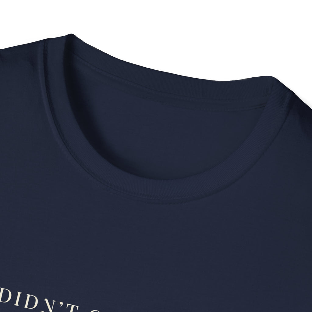 Cynophile Life T-Shirt — I Didn't Choose the Cynophile Life (Actually Yes I Did) | Dog Lover Tee