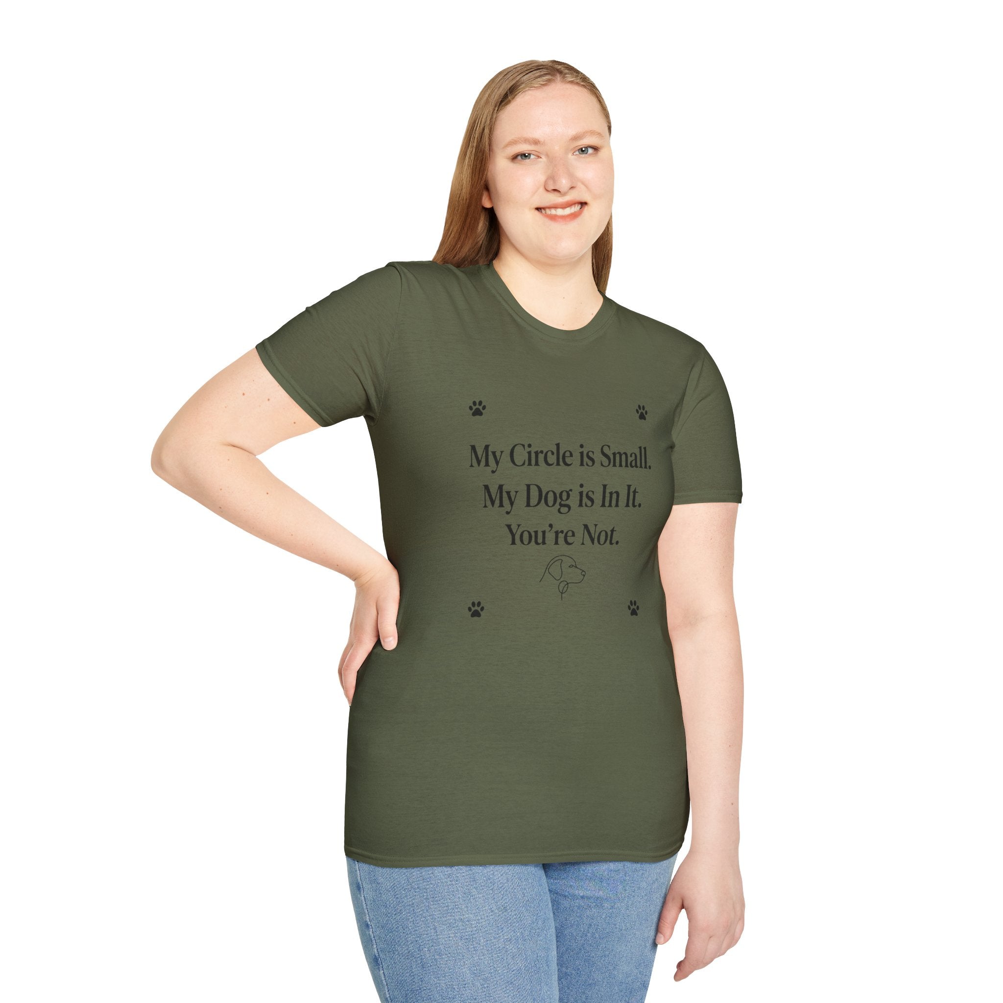 My Circle is Small My Dog is In It You're Not — Dog Lover T-Shirt | FurEverLoved