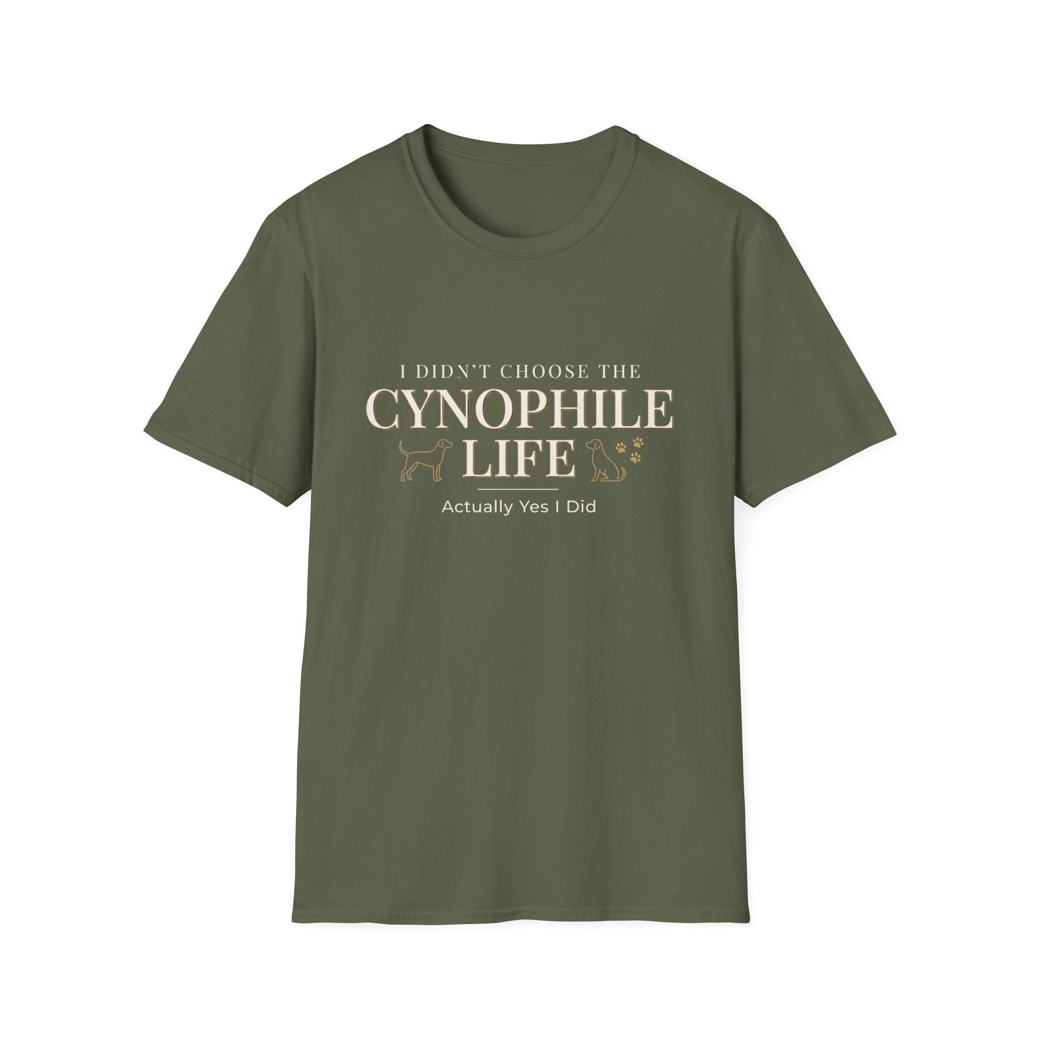 Cynophile Life T-Shirt — I Didn't Choose the Cynophile Life (Actually Yes I Did) | Dog Lover Tee