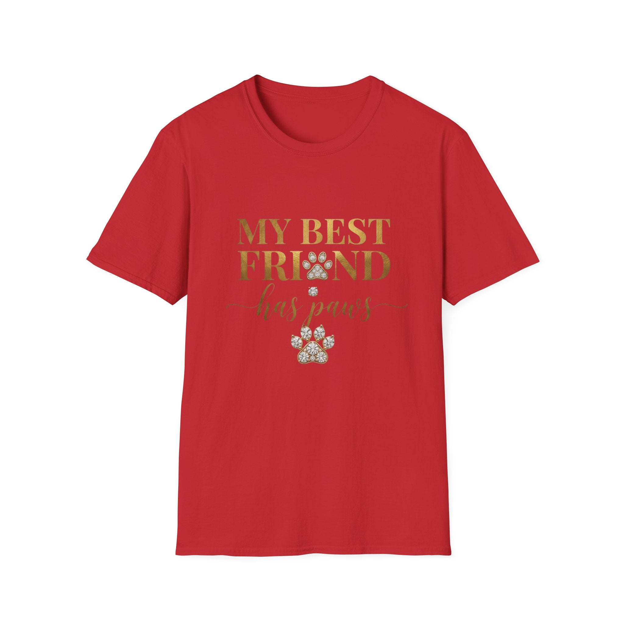 My Best Friend Has Paws Dog Mom T-Shirt | Dog Lover Gift | Cute Dog Graphic Tee | Gildan 64000