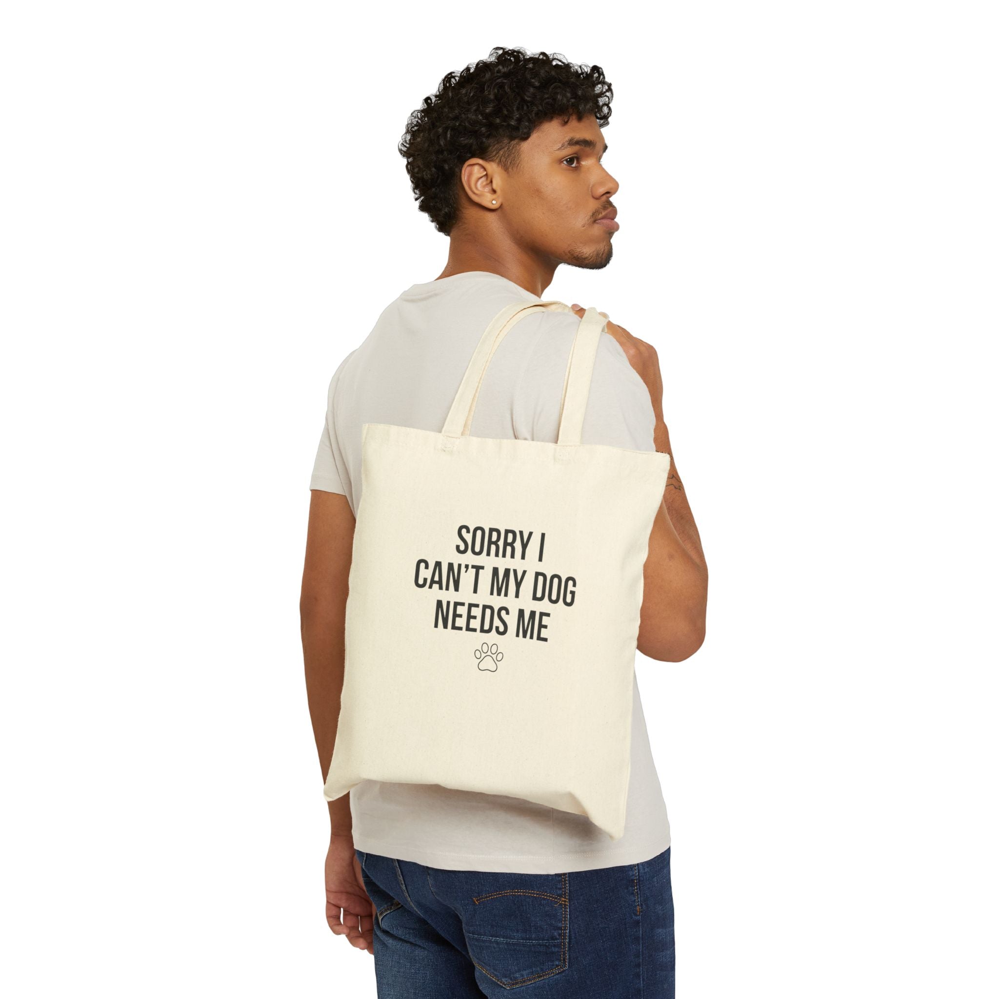 Sorry I Can't My Dog Needs Me Tote Bag | Funny Dog Mom Canvas Bag | FureverLoved