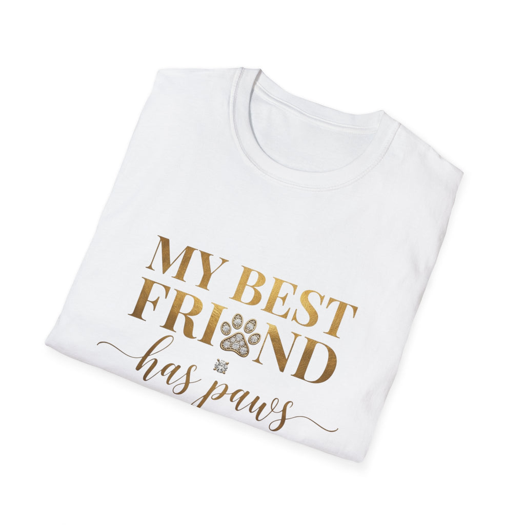 My Best Friend Has Paws Dog Mom T-Shirt | Dog Lover Gift | Cute Dog Graphic Tee | Gildan 64000